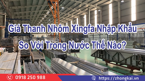 Giá thanh nhôm xingfa nhập khẩu